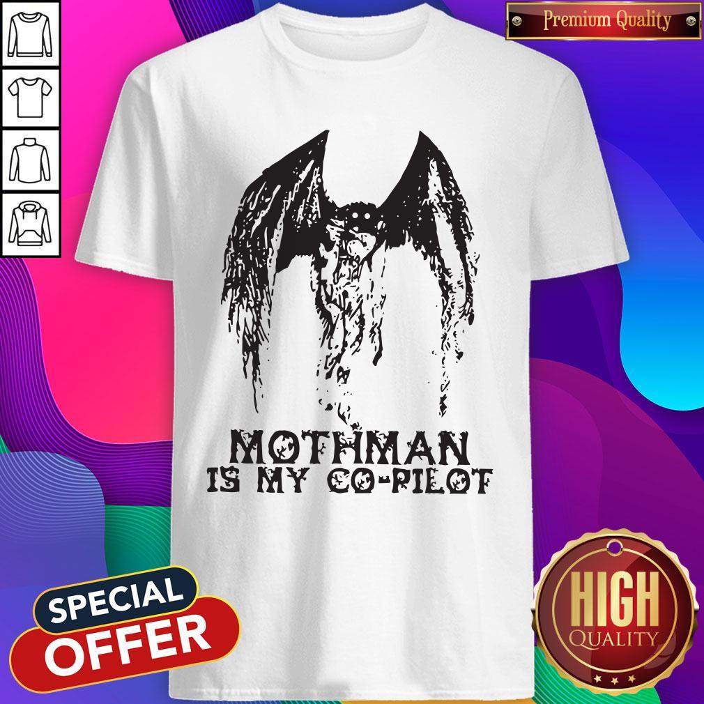 Official Mothman Is My Co-Pilot Shirt Official Mothman Is My Co-Pilot Shirt