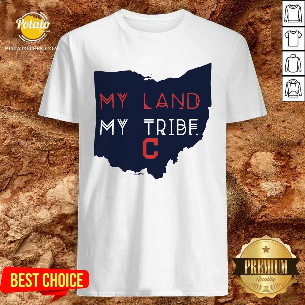 Official My Land My Tribe Cleveland Indians Shirt Official My Land My Tribe Cleveland Indians Shirt