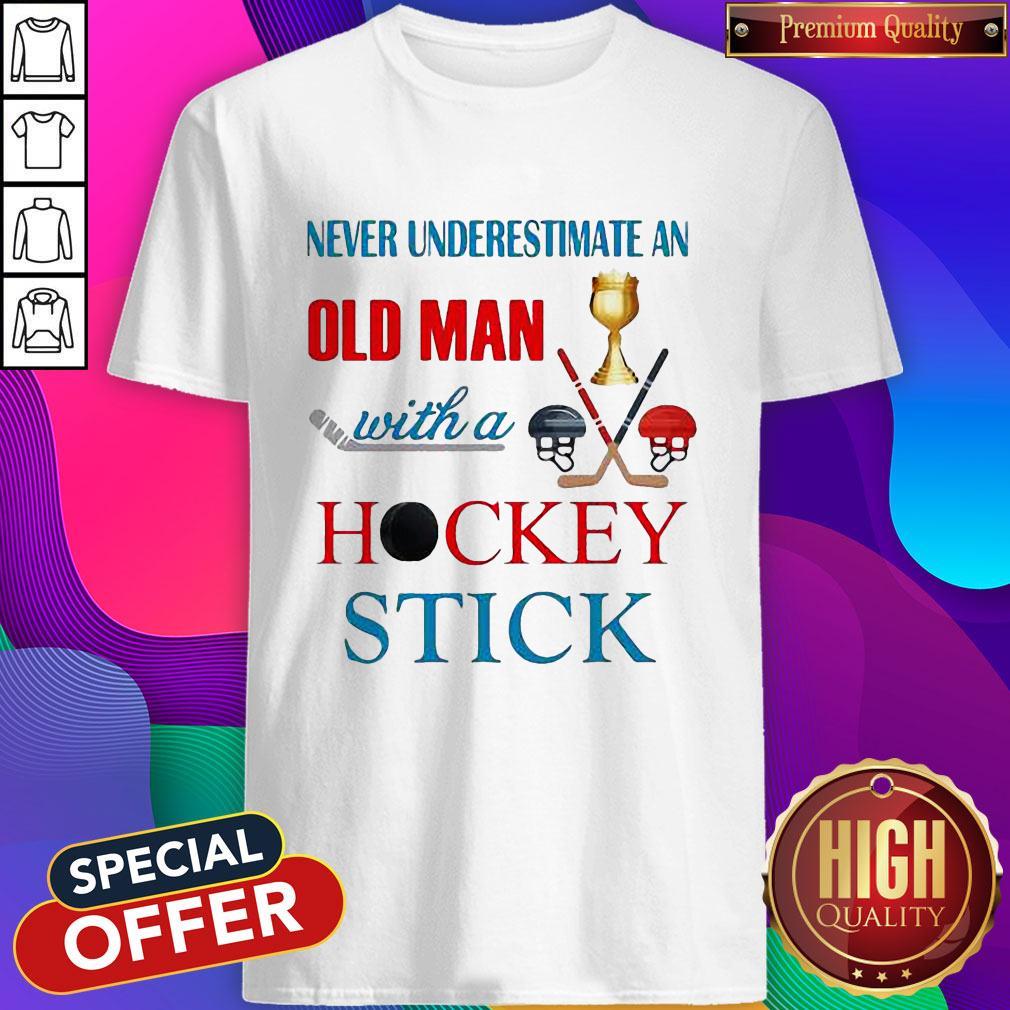 Official Never Underestimate An Old Man With A Hockey Stick Shirt Official Never Underestimate An Old Man With A Hockey Stick Shirt