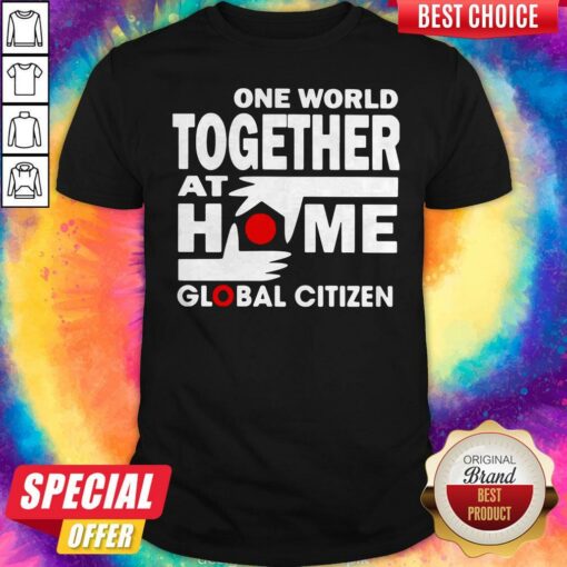 Official One World Together At Home Global Citizen Shirt