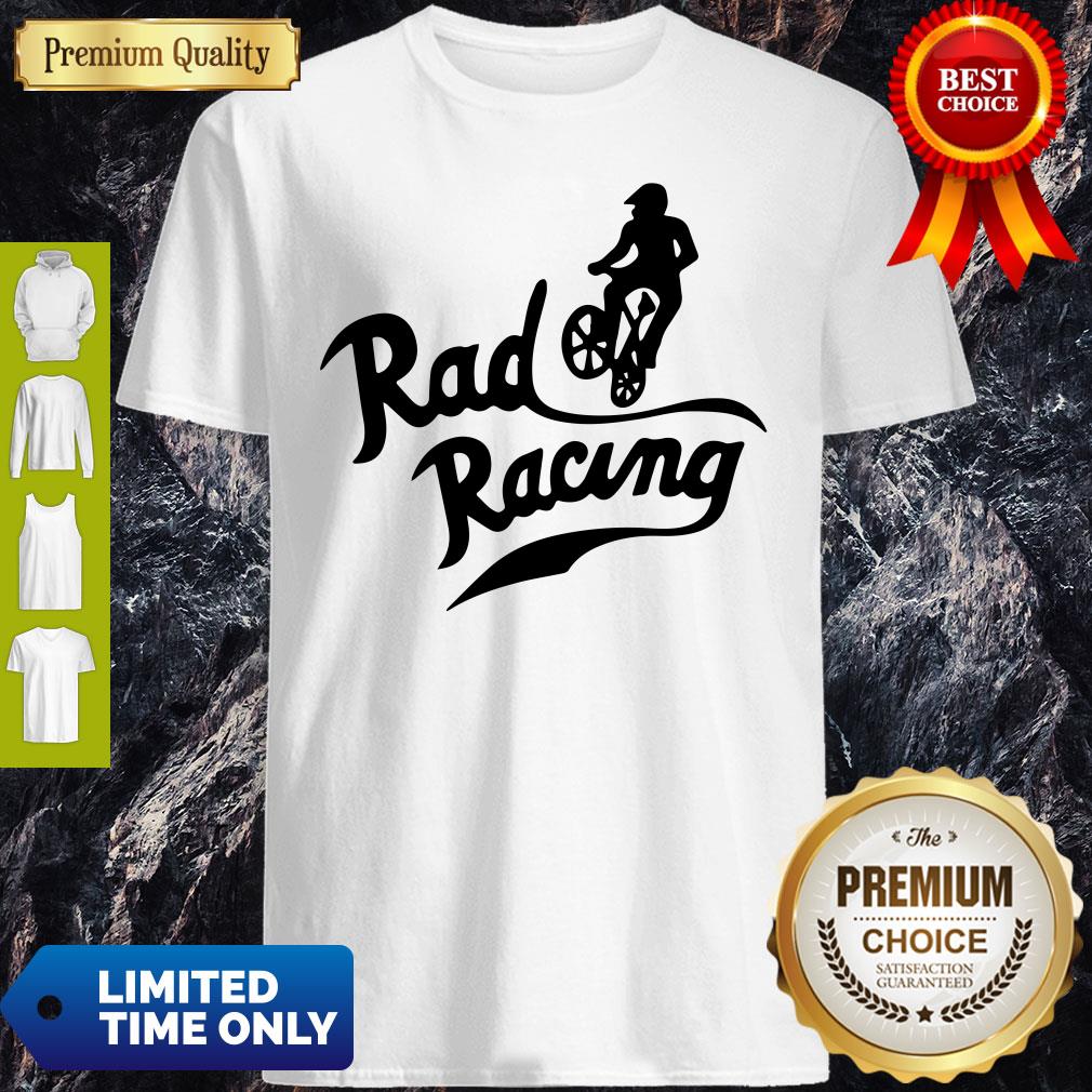 Official Rad Racing Shirt Official Rad Racing Shirt