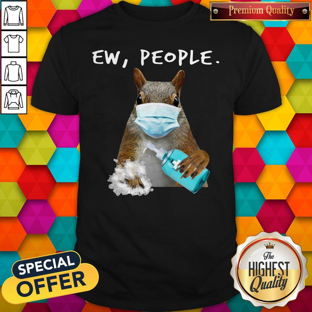 Official Squirrel Face Mask Ew People Shirt Official Squirrel Face Mask Ew People Shirt