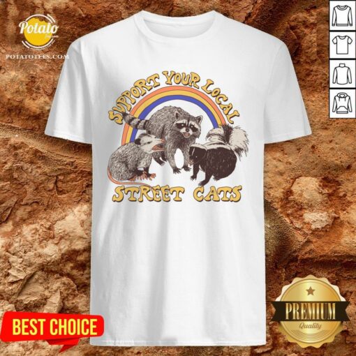 Official Support Your Local Street Cats Shirt