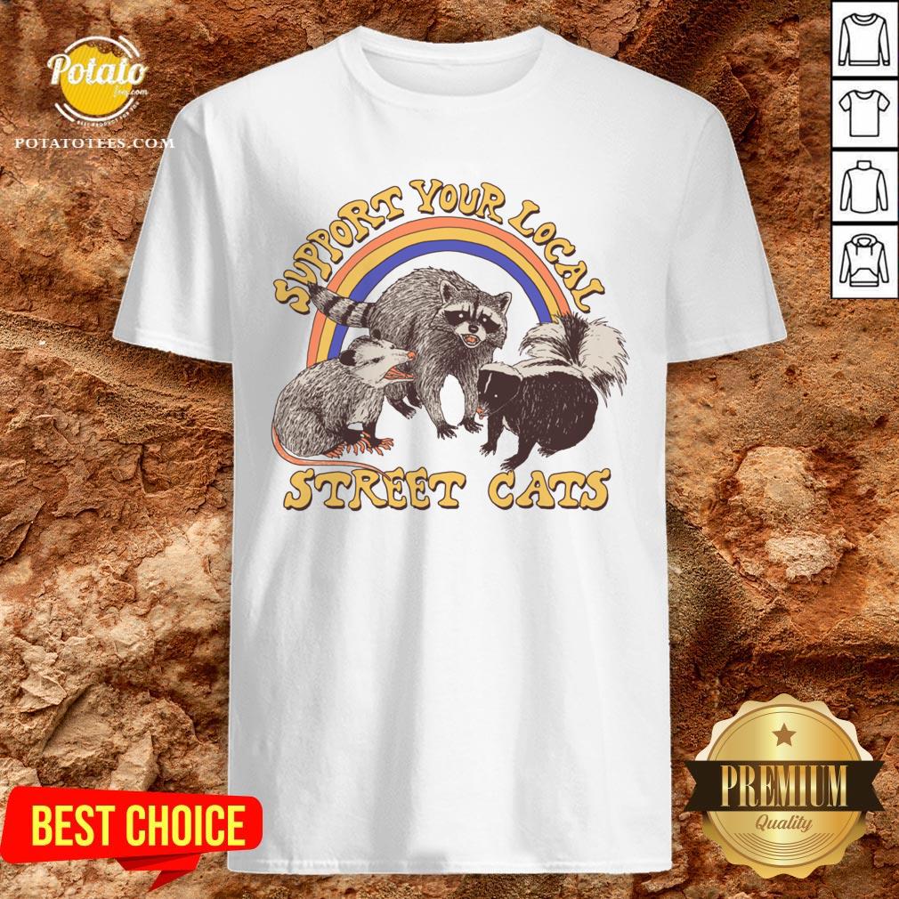 Official Support Your Local Street Cats Shirt Official Support Your Local Street Cats Shirt