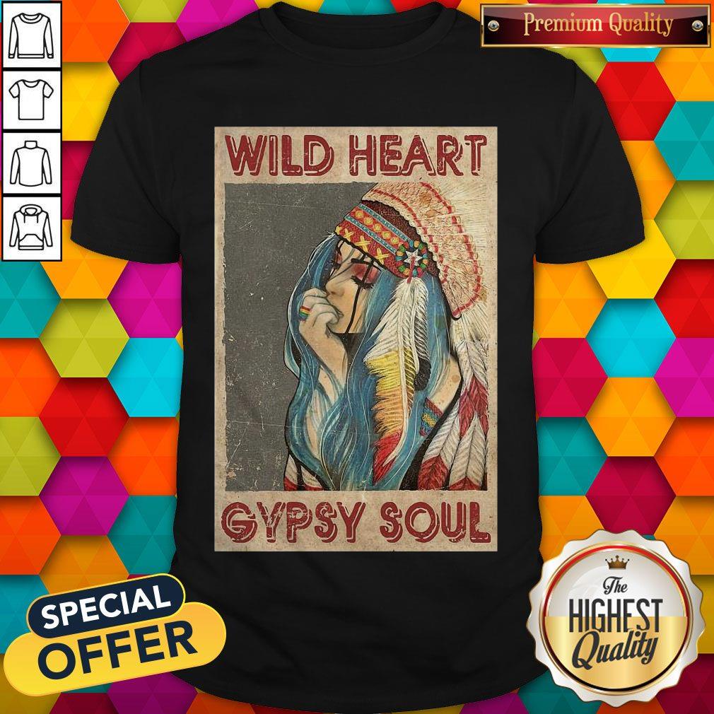 Official Wild Heart Gypsy Soul Shirt Official Wild Heart Gypsy Soul Shirt