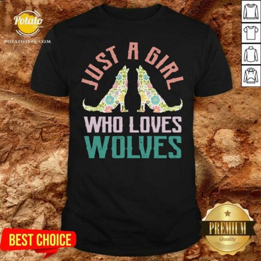 Official Wolf Just A Girl Who Loves Wolves Shirt