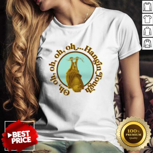 Oh Oh Oh Hangin Tough Bat Shirt