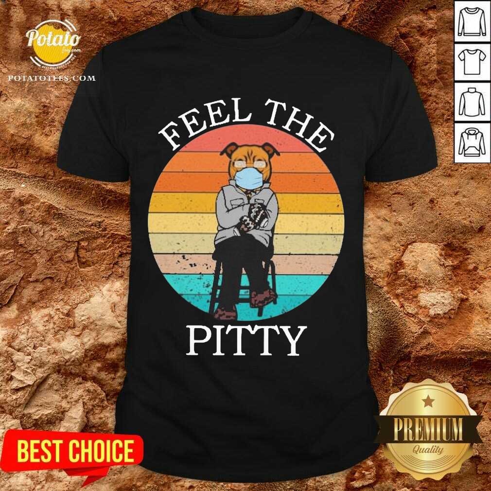 Original Bernie Sanders Pug Feel The Peity Vintage Shirt Original Bernie Sanders Pug Feel The Peity Vintage Shirt