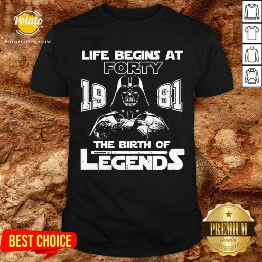 Original Darth Vader Life Begins At Forty 1981 The Birth Of Legends Shirt