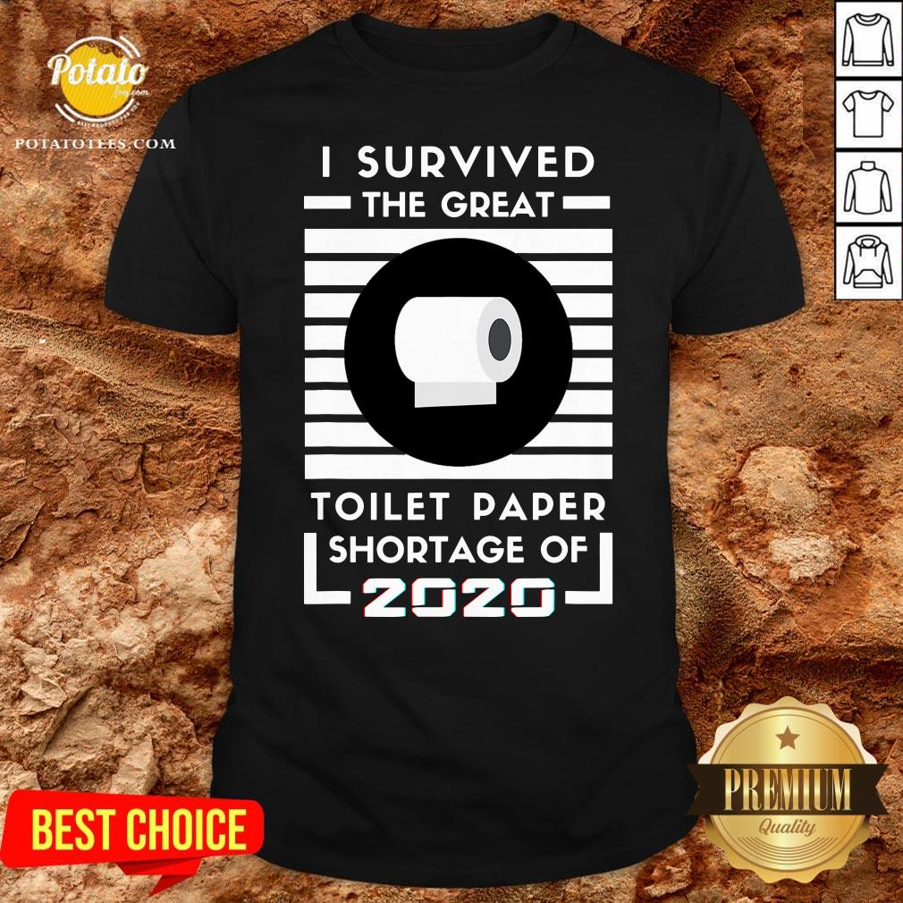 Original I Survived The Great Toilet Paper Shortage Of 2020 Quarantine Shirt Original I Survived The Great Toilet Paper Shortage Of 2020 Quarantine Shirt