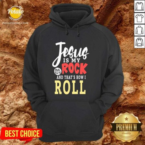 Original Jesus Is My Rock And That’s How I Roll Shirt
