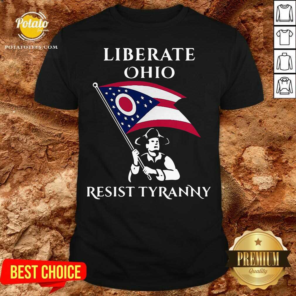 Original Liberate Ohio Resist Tyranny Shirt Original Liberate Ohio Resist Tyranny Shirt