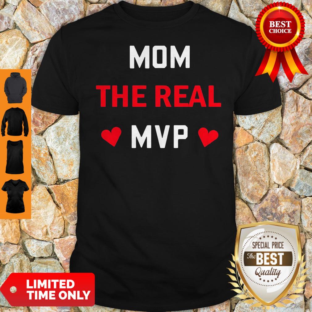 Original Mom The Real MVP Shirt Original Mom The Real MVP Shirt