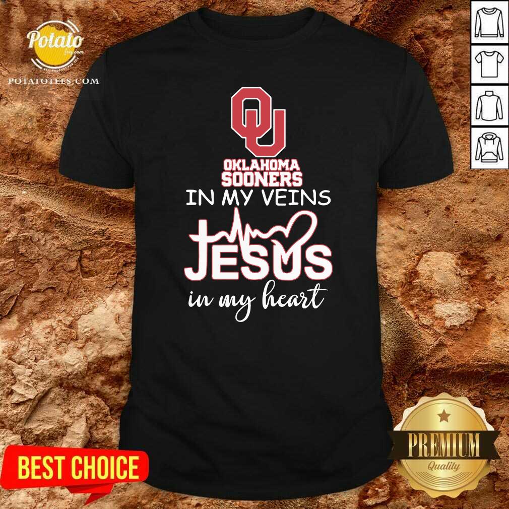 Original Oklahoma Sooners In My Veins Jesus In My Heart Shirt Original Oklahoma Sooners In My Veins Jesus In My Heart Shirt