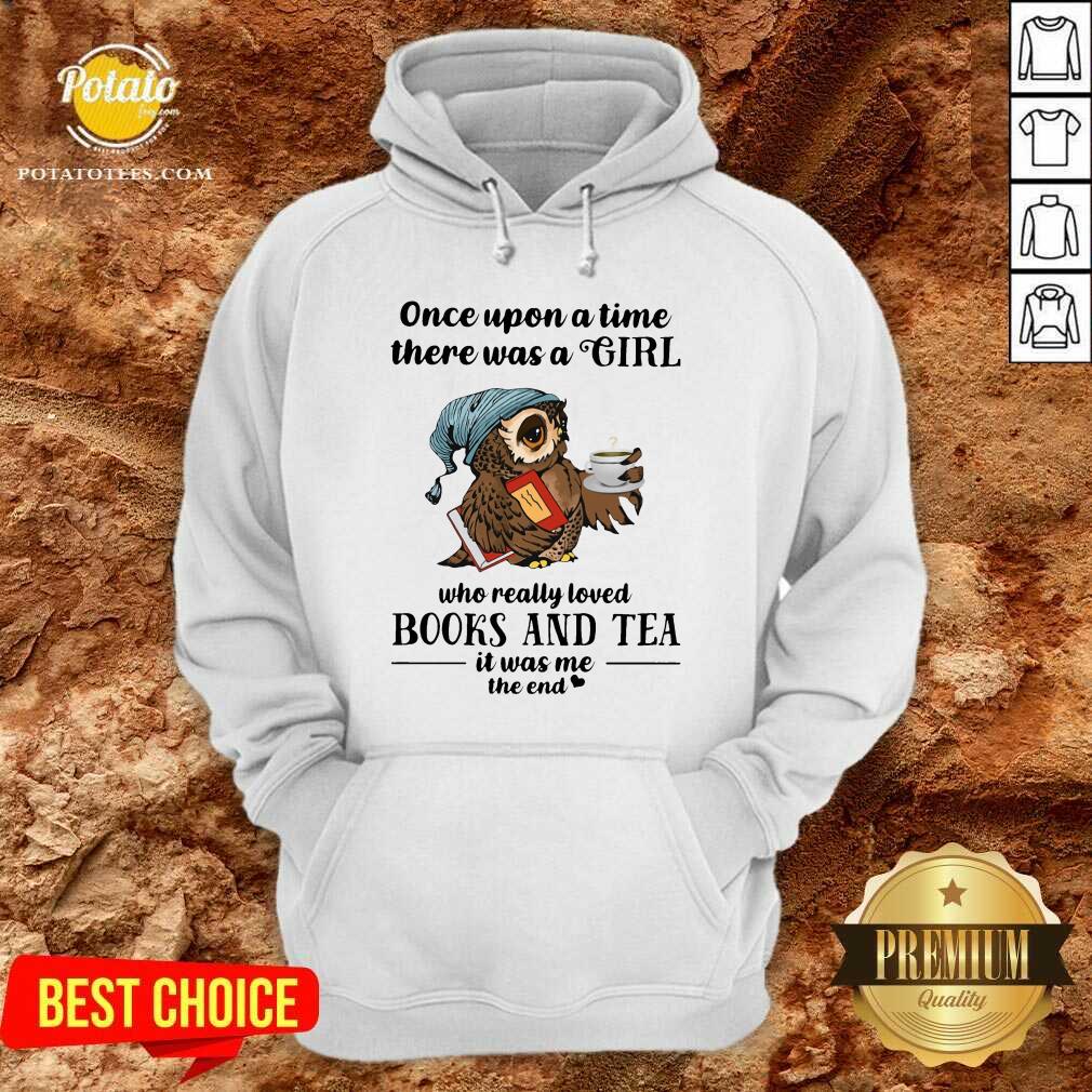 Owl Once Upon A Time There Was A Girl Books And Tea Shirt Owl Once Upon A Time There Was A Girl Books And Tea Shirt