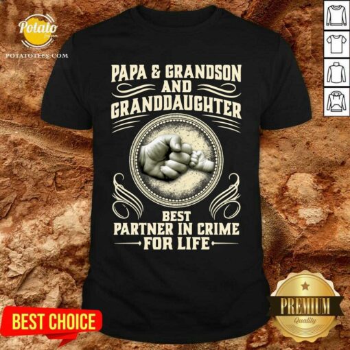 Papa Grandson And Granddaughter Best Partners In Crime For Life Shirt
