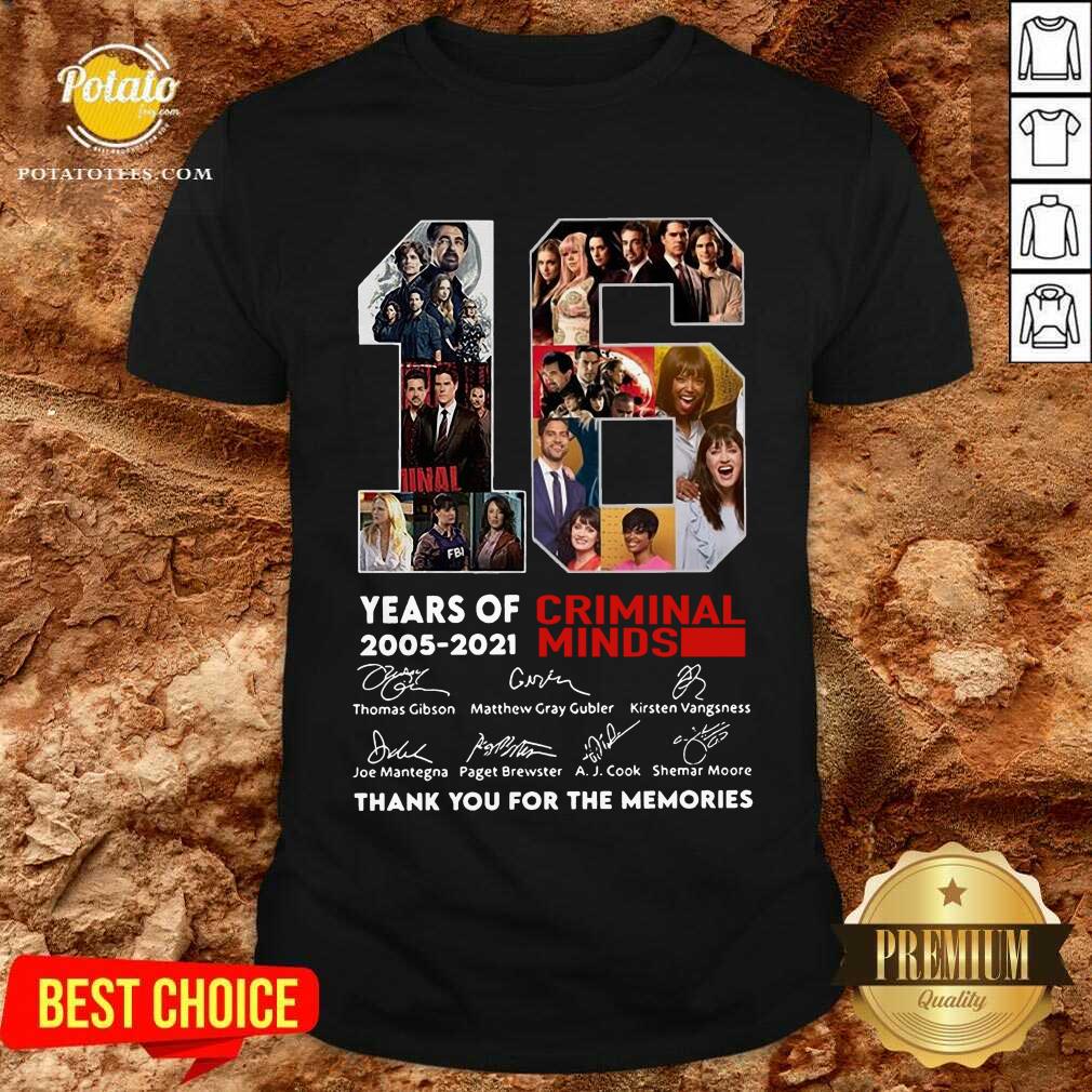 Perfect 16 Years Of 2005 2021 Criminal Minds Thank You For The Memories Signatures Shirt Perfect 16 Years Of 2005 2021 Criminal Minds Thank You For The Memories Signatures Shirt