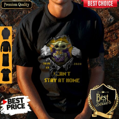 Perfect Blood Inside Me Baby Yoda The Tiger Lsu Covid 19 2020 I Can’t Stay At Home Shirt