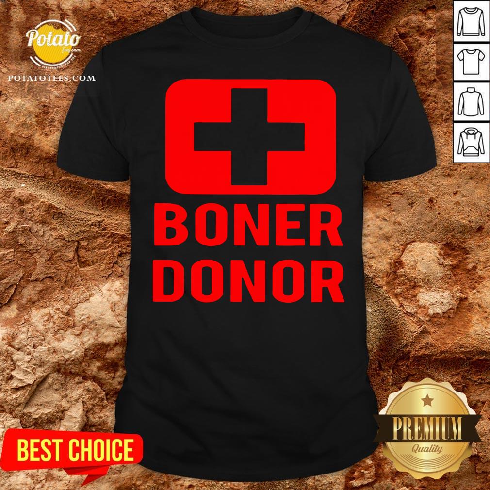 Perfect Boner Donor Shirt Perfect Boner Donor Shirt