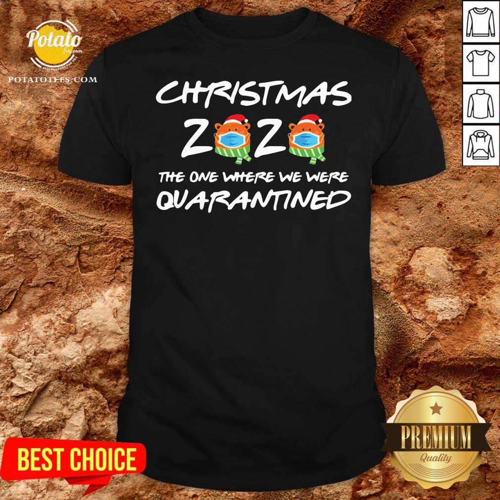 Perfect Christmas 2020 The One Where We Were Quarantined Shirt Perfect Christmas 2020 The One Where We Were Quarantined Shirt