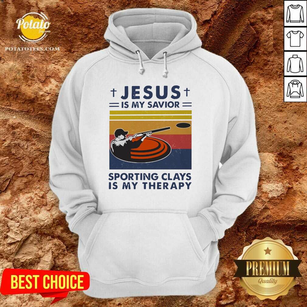 Perfect Jesus Is My Savior Sporting Clays Is My Therapy Vintage Shirt Perfect Jesus Is My Savior Sporting Clays Is My Therapy Vintage Shirt