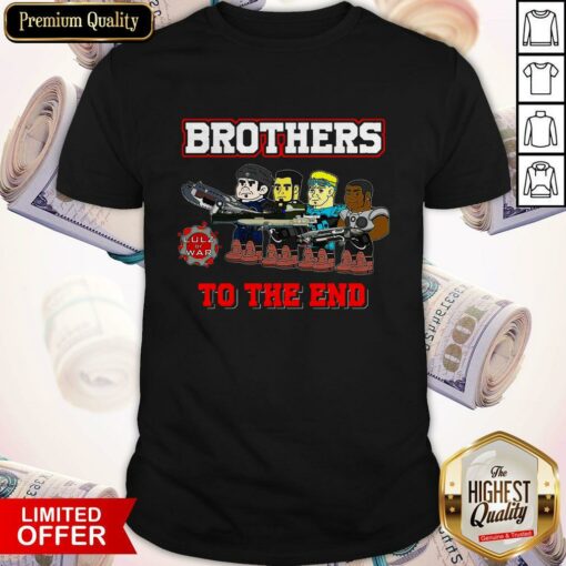 Perfect Lulz Of War Brothers To The End Shirt