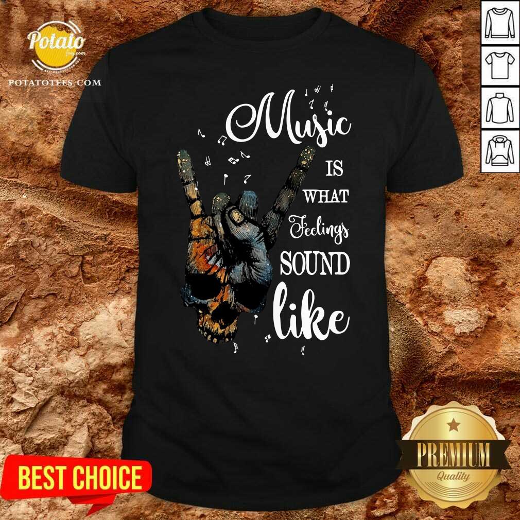 Perfect Music Is What Feelings Sound Like Peace Shirt Perfect Music Is What Feelings Sound Like Peace Shirt