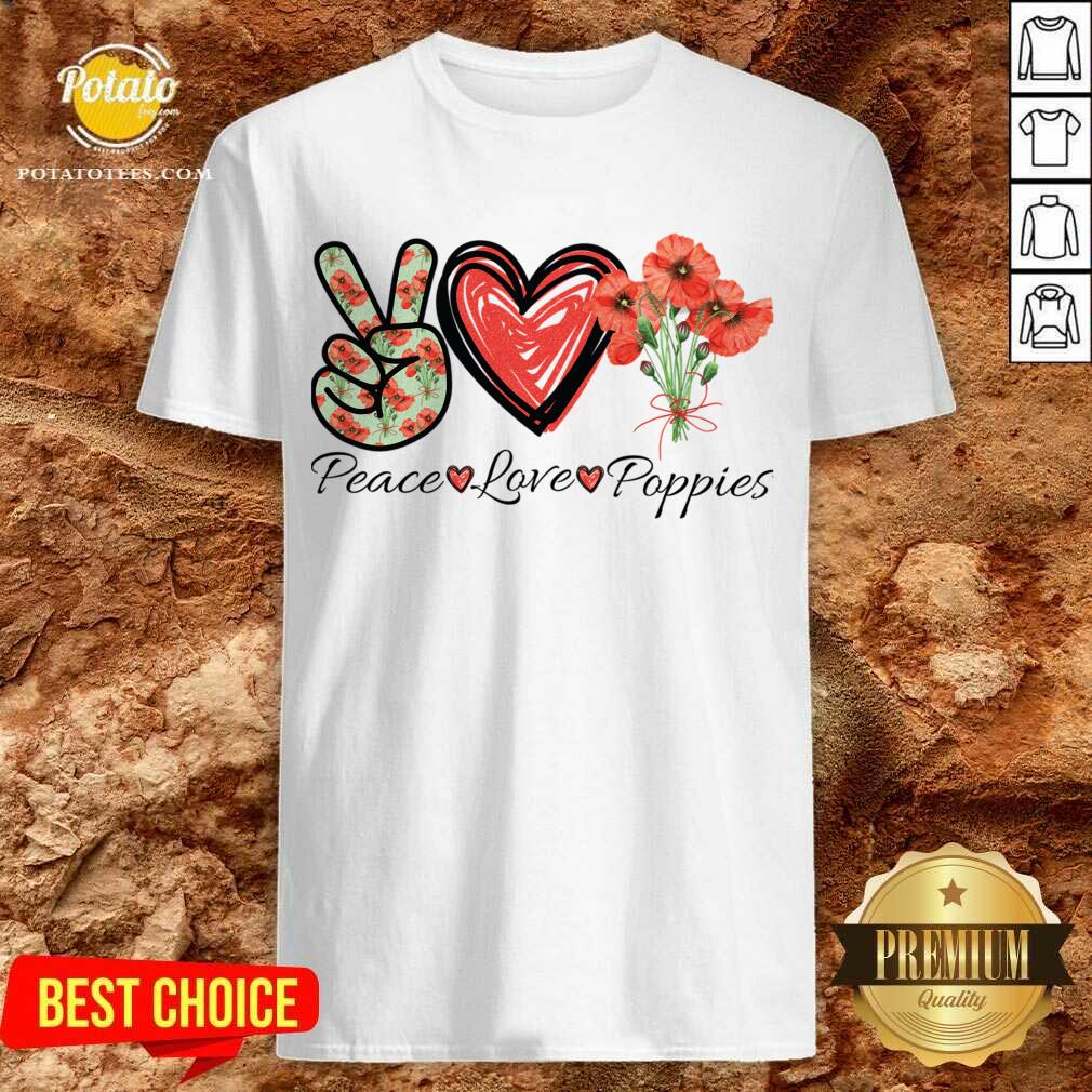 Perfect Peace Love Poppies Flowers Red heart Classic Shirt Perfect Peace Love Poppies Flowers Red heart Classic Shirt