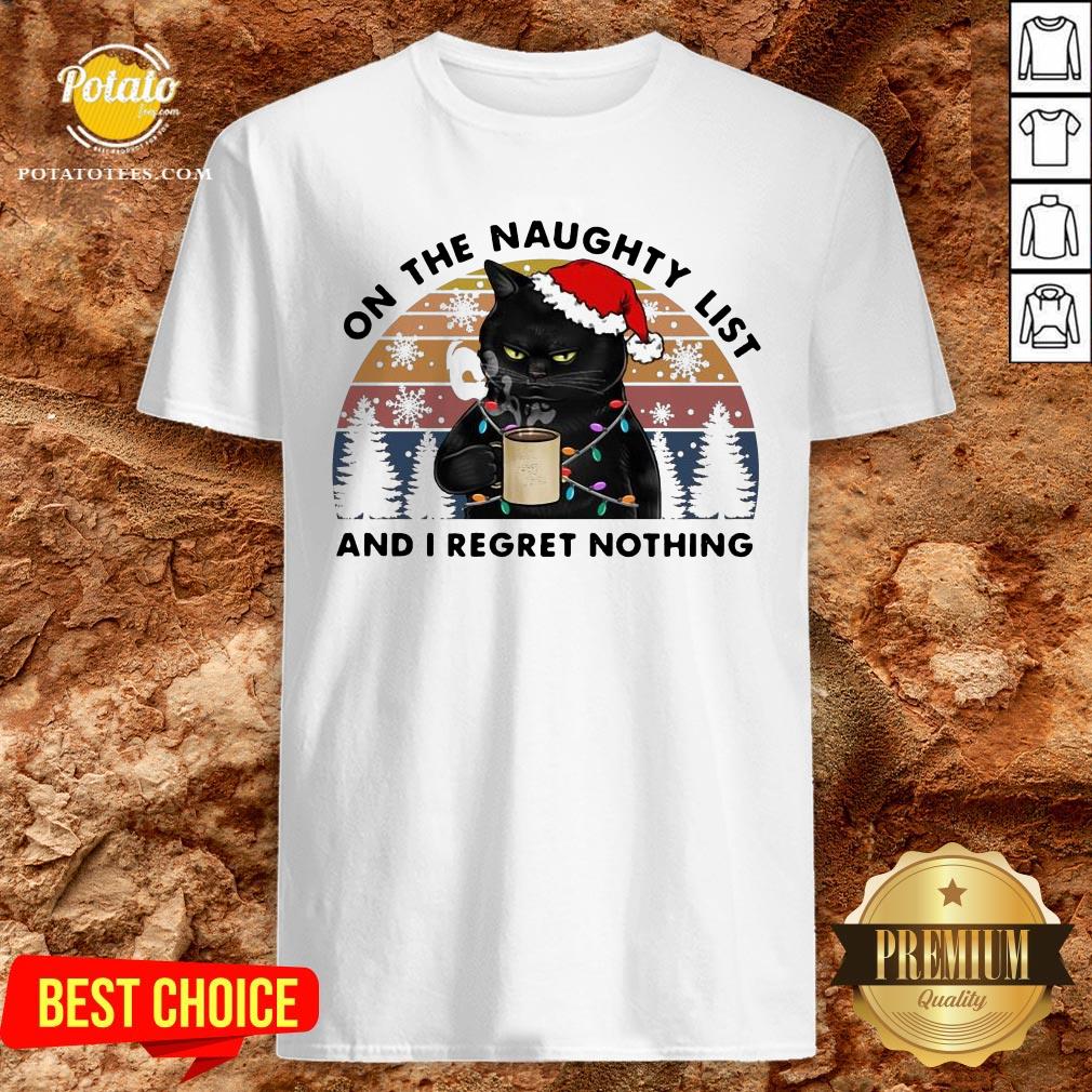 Perfect Santa Black Cat On The Naughty List And I Regret Nothing Vintage Shirt Perfect Santa Black Cat On The Naughty List And I Regret Nothing Vintage Shirt
