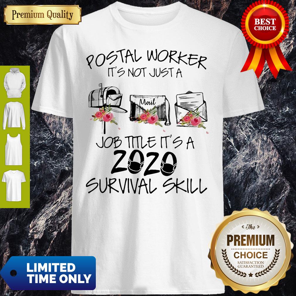 Postal Worker It’s Not Just A Job Title It’s A 2020 Mask Survival Skill Shirt Postal Worker It’s Not Just A Job Title It’s A 2020 Mask Survival Skill Shirt