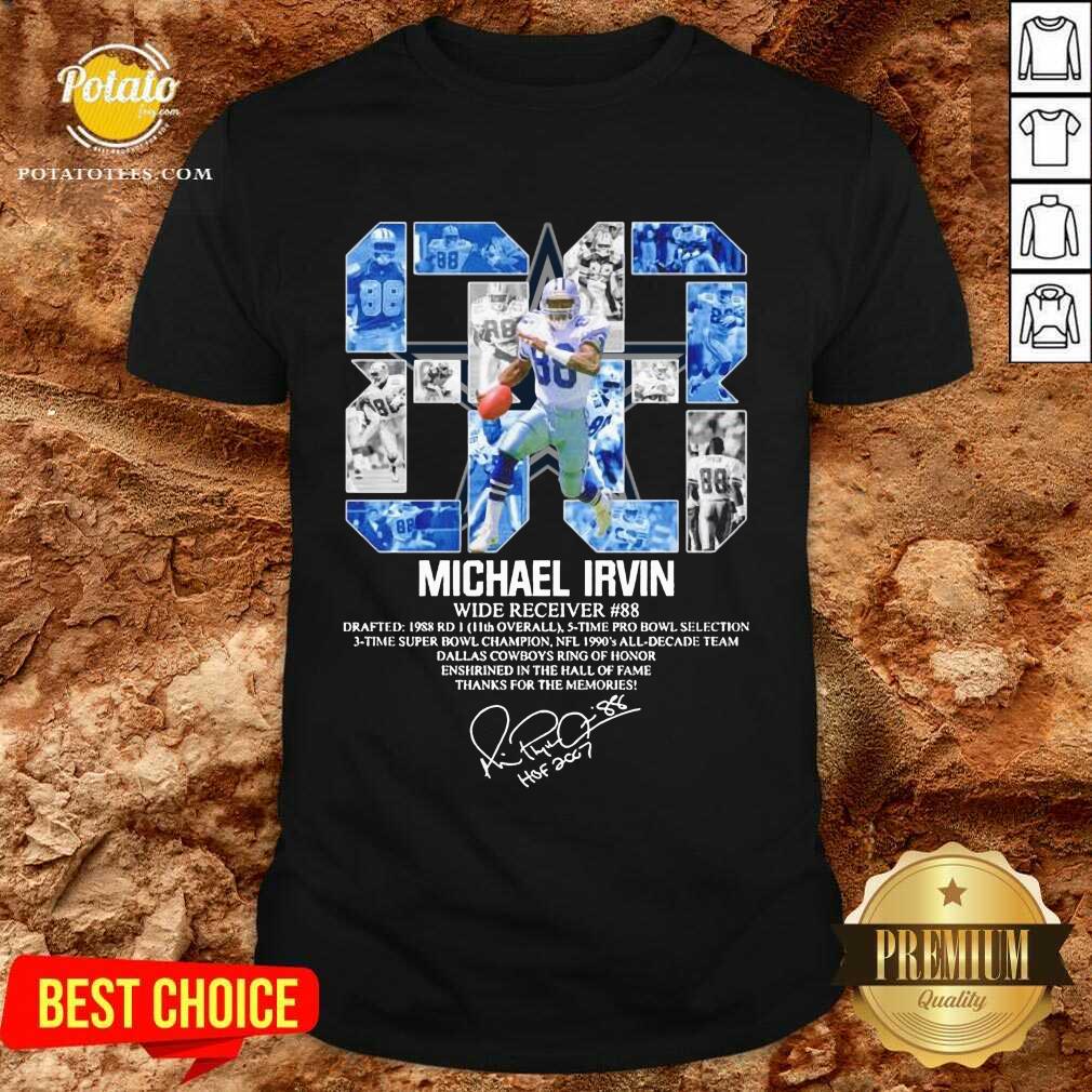 Premium 88 Michael Irvin Wide Receiver 88 Thanks For The Memories Signature Shirt Premium 88 Michael Irvin Wide Receiver 88 Thanks For The Memories Signature Shirt