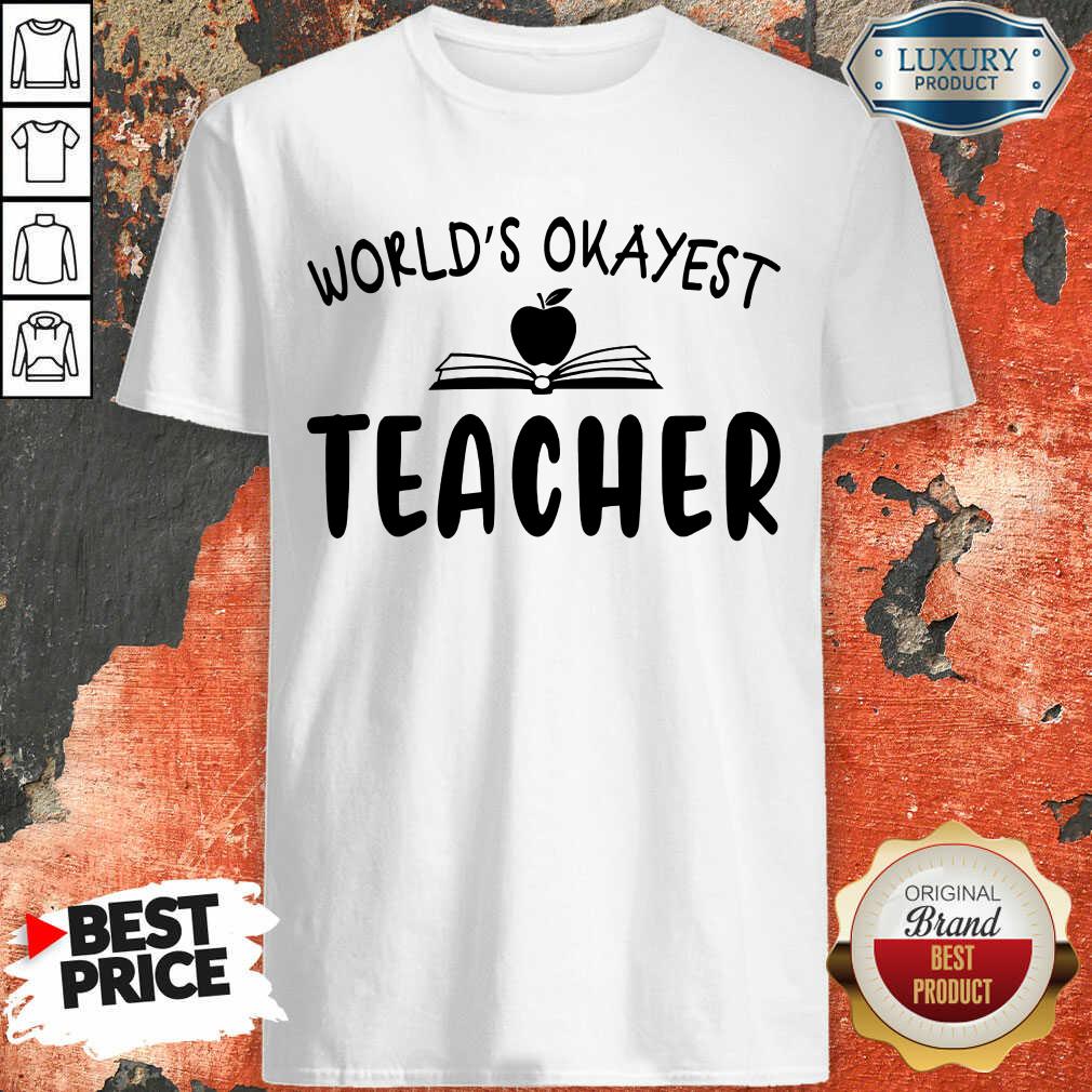 Premium Apple World'S Okayest Teacher Shirt Premium Apple World'S Okayest Teacher Shirt