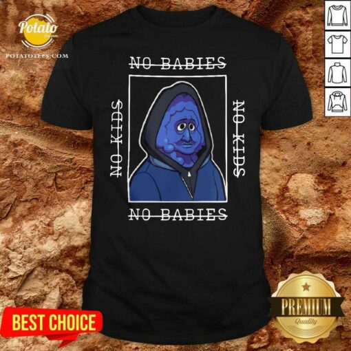Premium Berry Bebop Merch No Kids No Babies Shirt