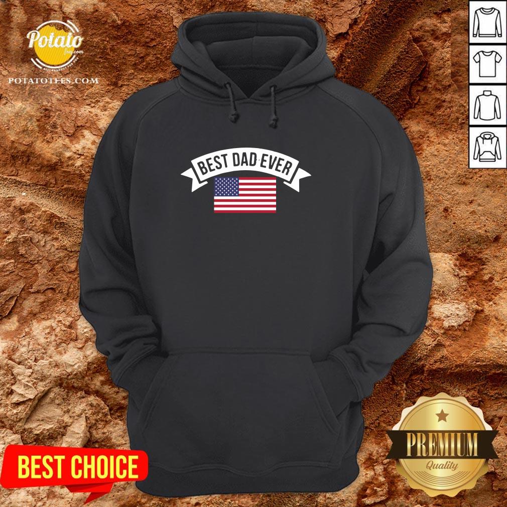 Premium Best Dad Ever Father Shirt Premium Best Dad Ever Father Shirt