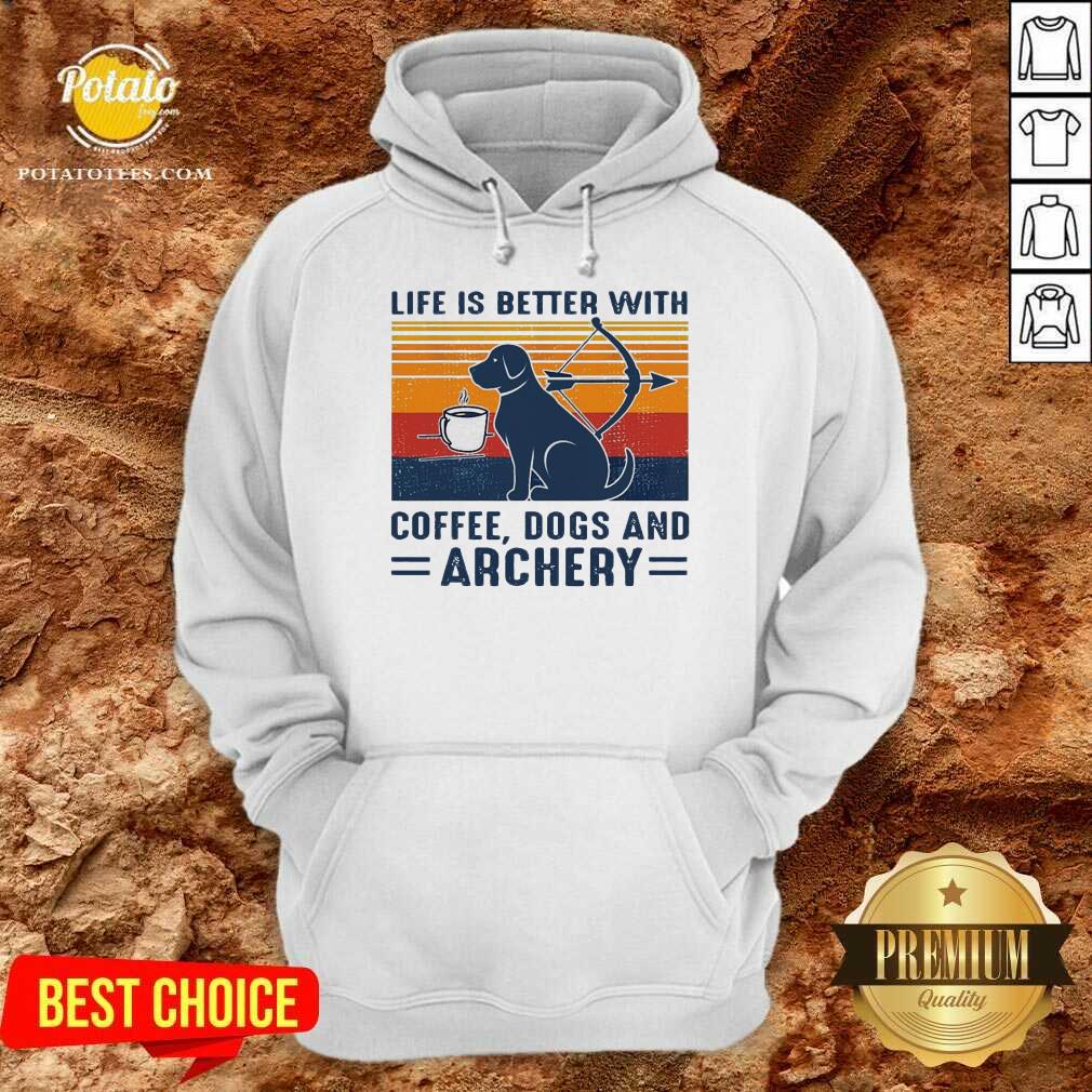 Premium Life Is Better With Coffee Dogs And Archery Vintage Shirt Premium Life Is Better With Coffee Dogs And Archery Vintage Shirt