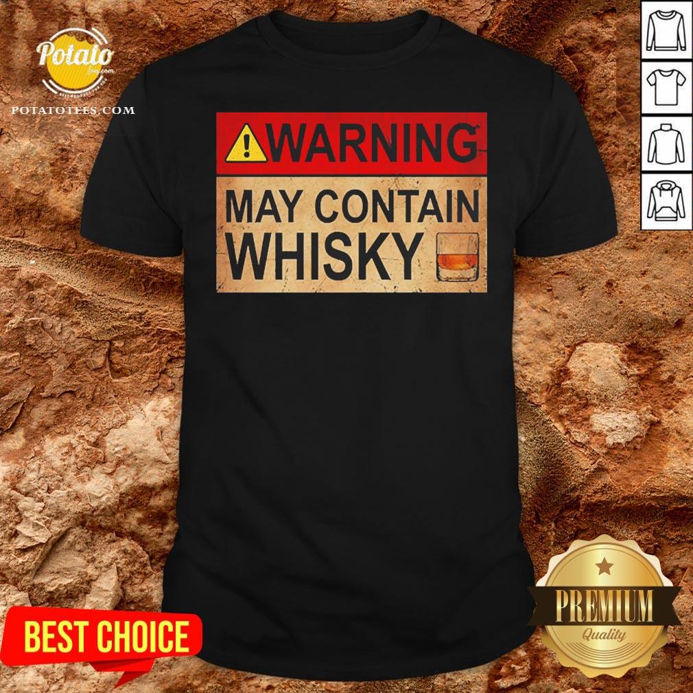 Premium Warning May Contain Whisky Wine Funny T-shirt Premium Warning May Contain Whisky Wine Funny T-shirt