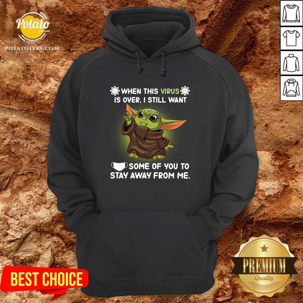 Pretty Baby Yoda Face Mask When This Virus Is Over I Still Want Some Of You Shirt Pretty Baby Yoda Face Mask When This Virus Is Over I Still Want Some Of You Shirt