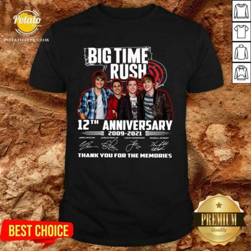 Pretty Big Time Rush 12th Anniversary 2009 2021 Thank You For The Memories Signatures Shirt