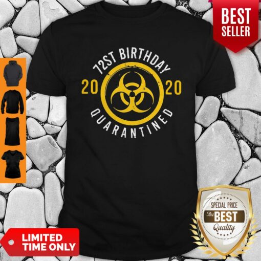 Pretty Biological Hazard 72nd Birthday 2020 Quarantined Coronavirus Shirt