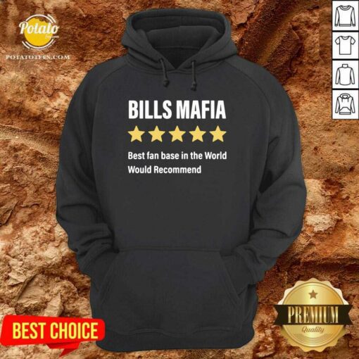 Pretty Buffalo Bills Mafia Best Fanbase In The World Would Recommend Shirt