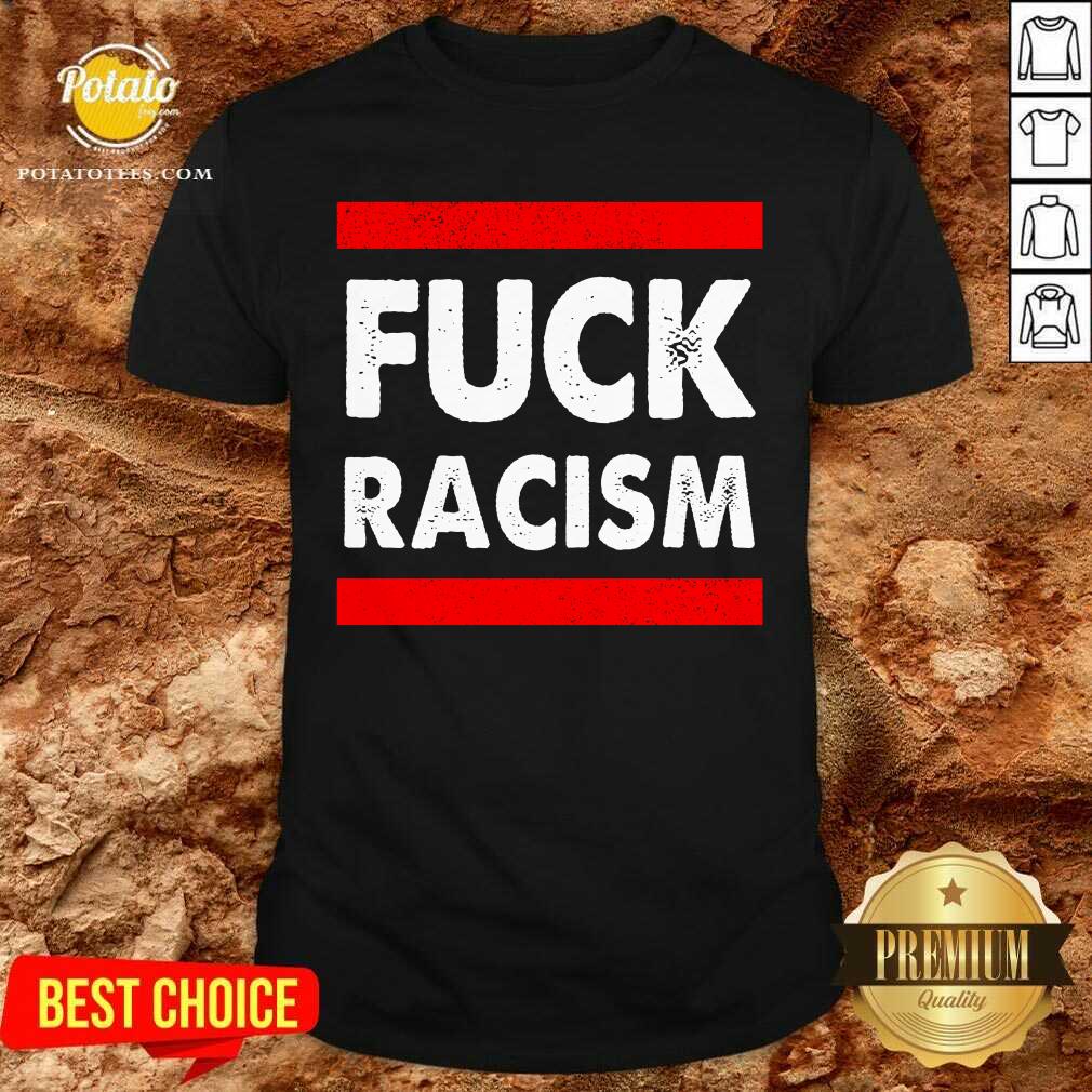 Pretty Fuck Racism Shirt Pretty Fuck Racism Shirt