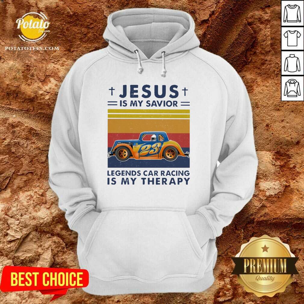 Pretty Jesus Is My Savior Legends Car Racing Is My Therapy Vintage Shirt Pretty Jesus Is My Savior Legends Car Racing Is My Therapy Vintage Shirt
