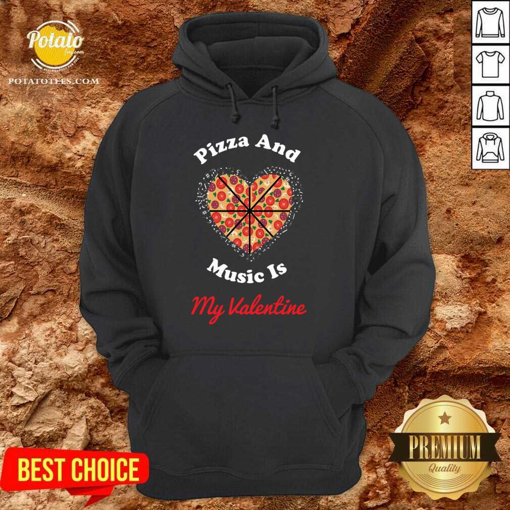 Pretty Pizza And Music Is My Valentine Shirt Pretty Pizza And Music Is My Valentine Shirt