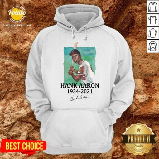 Pretty Rip Legend Hank Aaron 1934 2021 Signature Shirt