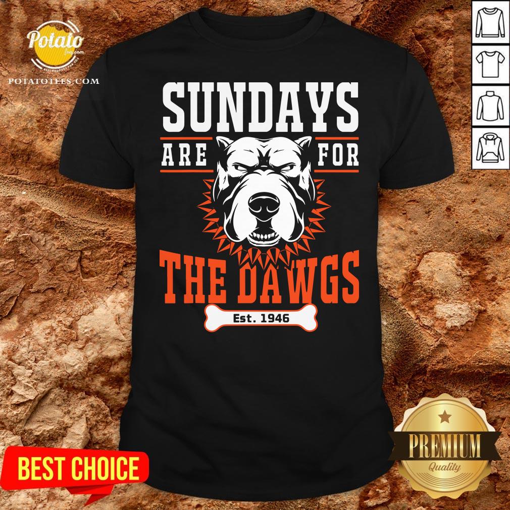 Pretty Sundays Are For The Dawgs Cleveland Shirt Pretty Sundays Are For The Dawgs Cleveland Shirt