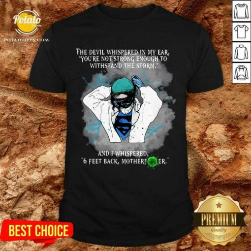 Pretty Superhero Nurse And Feet Back Motherfucker Shirt