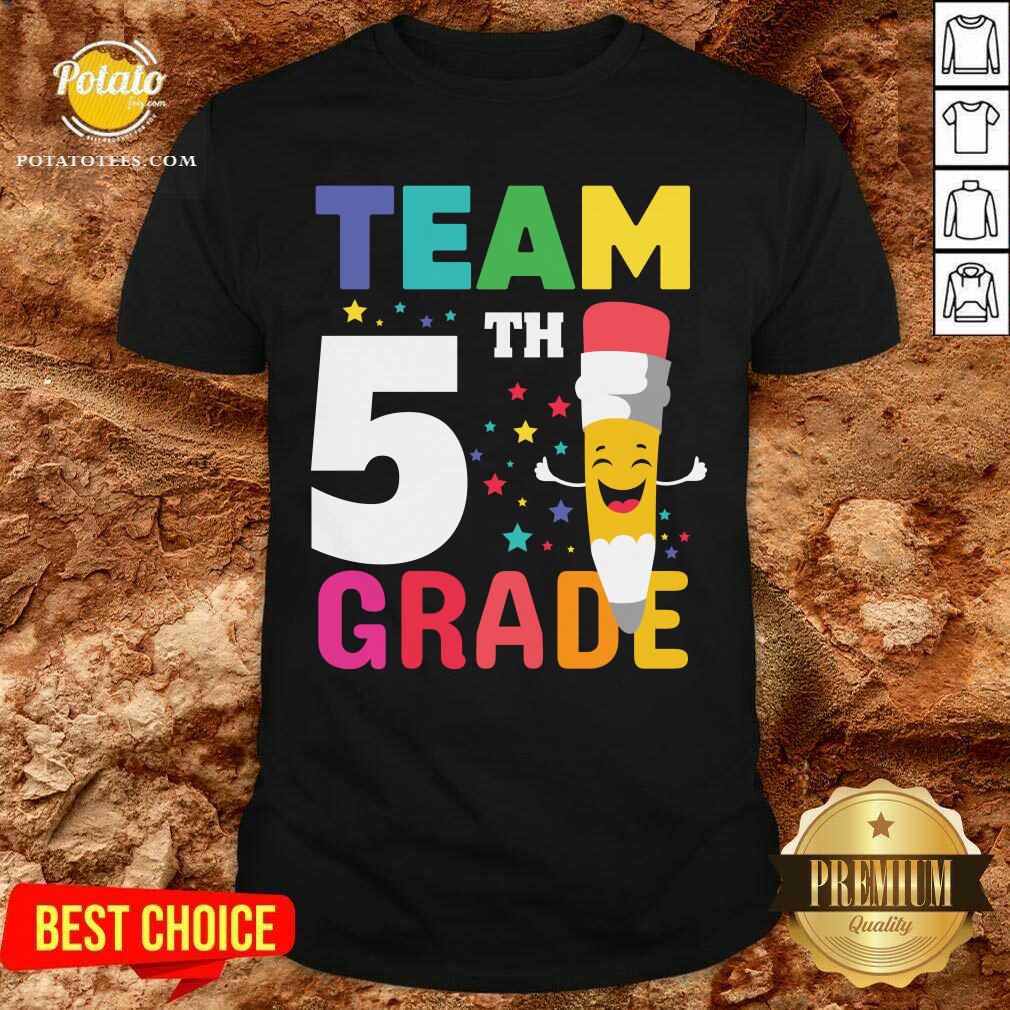 Pretty Team 5th Grade Shirt Pretty Team 5th Grade Shirt