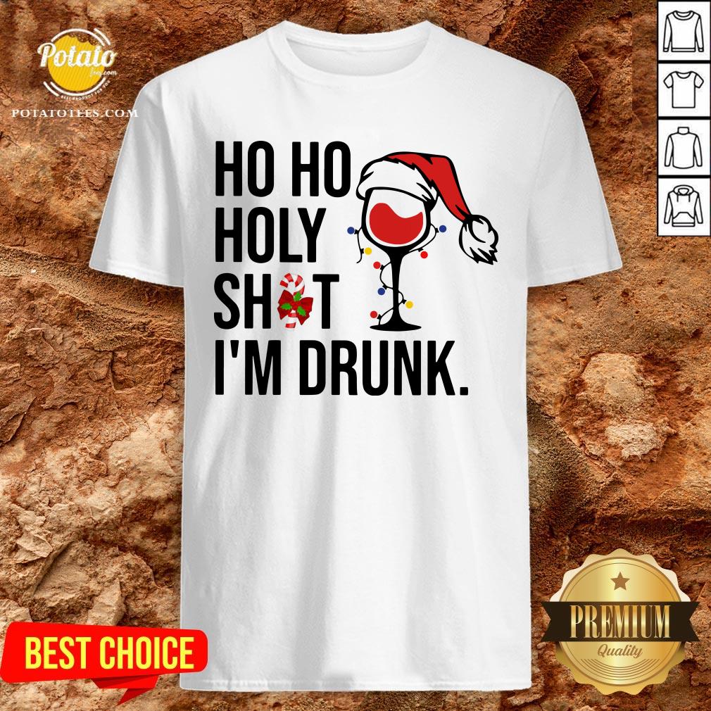 Pretty Wine Glass Ho Ho Holy Shit I’m Drunk Christmas Shirt Pretty Wine Glass Ho Ho Holy Shit I’m Drunk Christmas Shirt