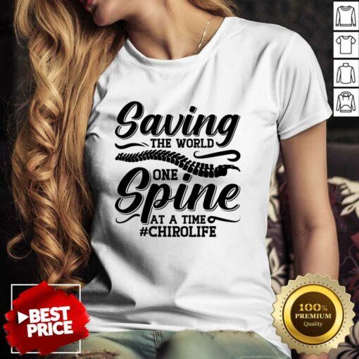 Saving The World One Spine At A Time Chirolife Shirt