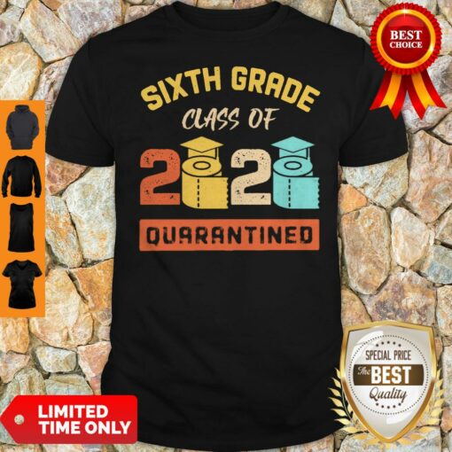 Sixth Grade Class Of 2020 Toilet Paper Quarantined Vintage Shirt